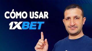 TUTORIAL 1XBET  - Cómo Funciona