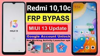 redmi 10 10c frp bypass  all xiaomi poco google account bypass activity launcher not showing apps