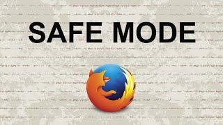 How to Start Firefox in Safe Mode