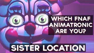 Which FNAF Sister Location Animatronic Are You?  Fun Tests