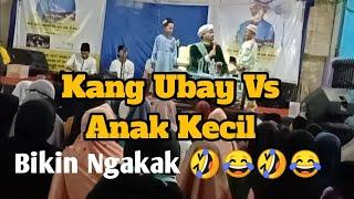 Full ceramah Sunda Paling kocak NGOCOK Perut  Kang Ubay vs Anak kecil  TERBARU..2021