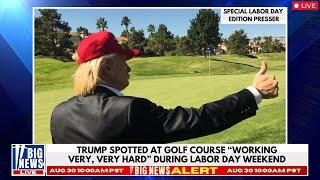 BREAKING Trump spotted at golf course working very very hard.