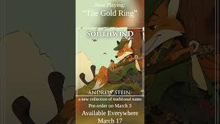 The Gold Ring - Southwind Album Preview