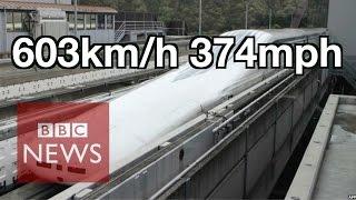 Japan Worlds fastest train 603kmh - BBC News