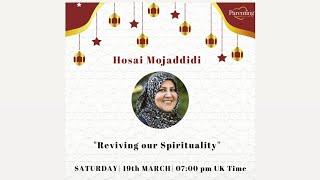 Ustadah Hosai Mojaddidi  talks about Spiritual Revival