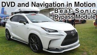 2015-2017 Lexus NX 200t DVD and Navigation in Motion Beat-Sonic Bypass Module Installation