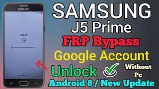 SAMSUNG J5 Prime FRP Bypass  Android 8.0.0  Google Account Unlock  Without Pc  New Trick  2023.