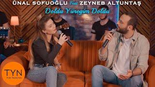 Ünal Sofuoğlu Feat Zeyneb Altuntaş - Doldu Yüreğim Doldu Akustik 