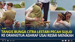 Tangis Bunga Citra Lestari Pecah Sujud ke Orangtua Ashraf Usai Resmi Dinikahi Tiko Aryawardhana