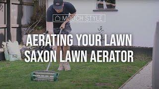 Aerating your lawn  Saxon Lawn Aerator