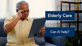 Tech-based care for the elderly how can artificial intelligence help?