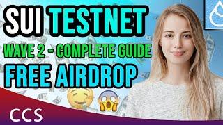  SUI Testnet Airdrop Wave 2   COMPLETE GUIDE  Step by Step - Get SUI Airdrop token 