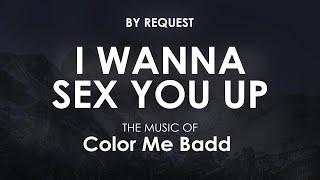 I Wanna Sex You Up Single Mix  Color Me Badd