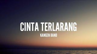 Kangen Band - Cinta Terlarang Lirik