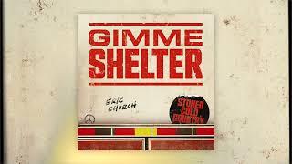 Eric Church - Gimme Shelter Official Audio