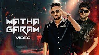 DG Immortals x @raga  – Matha Garam Music Video  Parimal Shais  Kalmi  Deepesh Goyal