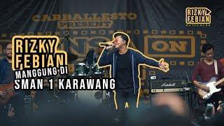 RIZKY FEBIAN PERFORM DI SMAN 1 KARAWANG