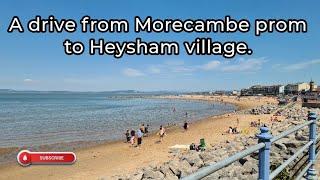 A drive from Morecambe prom to Heysham village