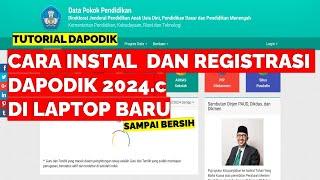 CARA INSTAL DAN REGISTRASI DAPODIK 2024 c DI LAPTOP BARU