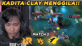 RRQ LANGSUNG NGAMUK PARAH CAPTAIN CLAY KADITANYA BENER2 GILA - RRQ VS ONIC MATCH 2