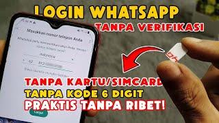 100% BERHASIL Login WA Tanpa Verifikasi Kode 6 Digit Angka WhatsApp Login Otomatis