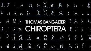 Thomas Bangalter - CHIROPTERA Official Video