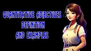 Quantitative Adjectives Definition and Examples