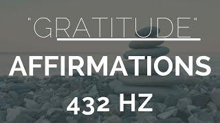 Morning Gratitude Affirmations- Listen For 21 Days 432Hz