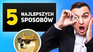 5 Najlepszych Sposobów Na Zarabianie Na Kryptowalutach