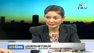 Criminal justice system in Kenya  Leadership forum