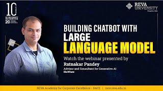 Building Chatbot With Large Language Model  Ratnakar Pandey  RACE REVA University