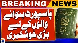 Good News for Pakistani Foreigners  Passport Delivery Time  Breaking News  Geo News