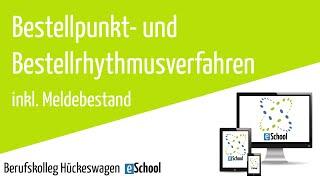 Bestellpunktverfahren und Bestellrhythmusverfahren einfach erklärt - Berechnung mit Meldebestand