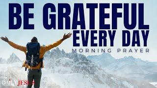 ALWAYS GIVE GOD THANKS IN EVERYTHING Morning Devotional And Prayer