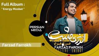 Farzad Farrokh - Energy Mosbat - Full Album  فرزاد فرخ - آلبوم انرژی مثبت 