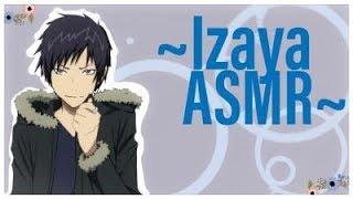 Drunk talk with Izaya Orihara ASMR