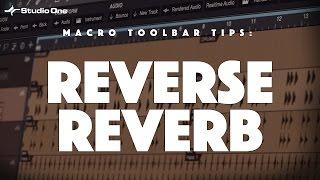 Studio One  Macro Toolbar Tips Reverse Reverb