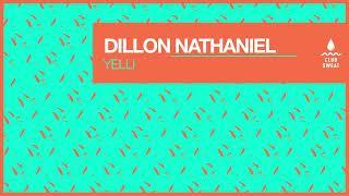 Dillon Nathaniel - Yelli