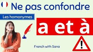 French for beginners  Les homonymes a et à