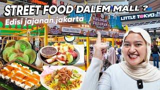 ADA STREET FOOD DI DALEM MALL TERBESAR SE-JAKARTA SELATAN 