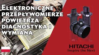 Diagnostyka i wymiana elektronicznych przepływomierzy powietrza  Hitachi Astemo Aftermarket Germany