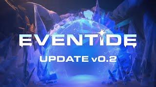 Eventide - v0.2 Community Live Stream