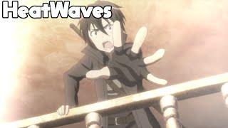 Kirito - AMV  Heatwaves