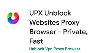 UPX Unblock all websites  - Unblock sites blocked in your country