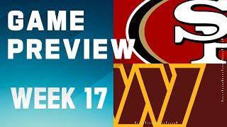 San Francisco 49ers vs. Washington Commanders  2023 Week 17 Game Preview