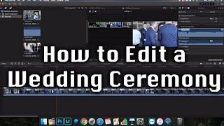 How to Edit a Wedding Ceremony