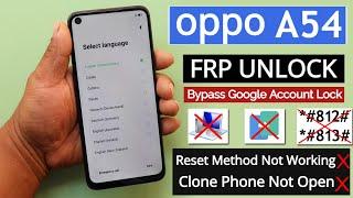Oppo A54 Cph2239 Frp BypassUnlock 2023 Reset Method Not Working  Clone Phone Not Open Android 11