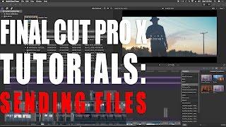 Final Cut Pro X Tutorial - Sending Video Files to Clients