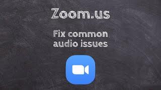 Zoom Webinars and Virtual Meetings  Fixing Common Audio Issues