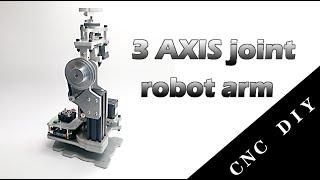 3 axis joint robot arm Samurai3  DIY CNC  2021